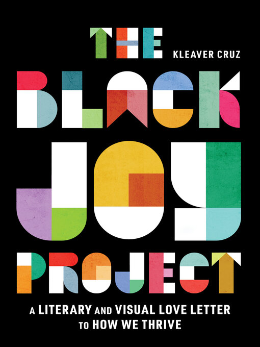 Title details for The Black Joy Project by Kleaver Cruz - Wait list